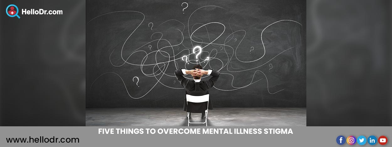 Five Things to Overcome Mental Illness Stigma