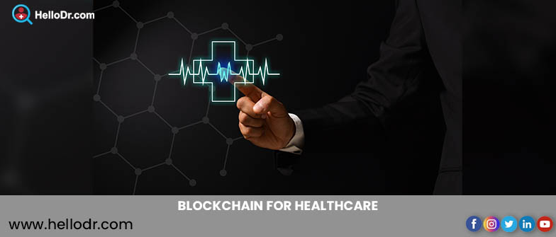 Blockchain for Healthcare