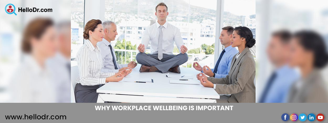 Why Workplace Wellbeing Is Important