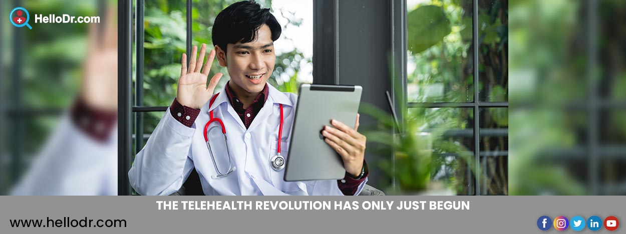 The Telehealth Revolution Has Only Just Begun