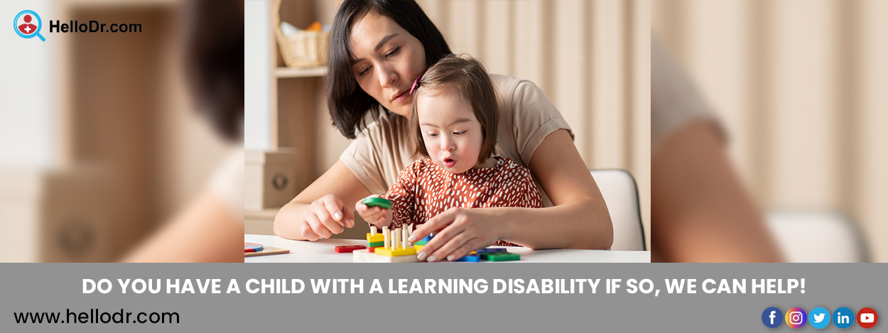  DO YOU HAVE A CHILD WITH A LEARNING DISABILITY IF SO, WE CAN HELP!