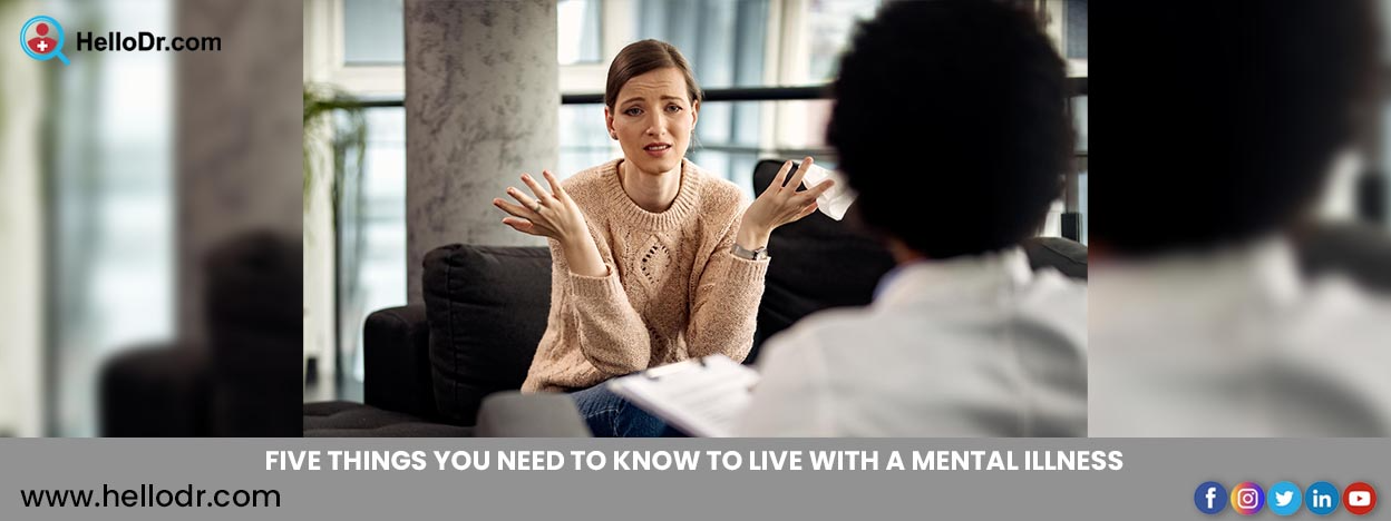 FIVE THINGS YOU NEED TO KNOW TO LIVE WITH A MENTAL ILLNESS